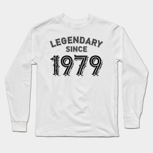 Legendary Since 1979 Long Sleeve T-Shirt